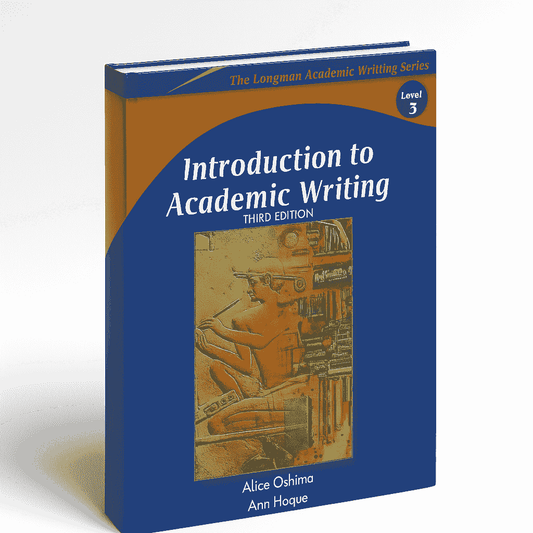 Writing Academic English, Fourth Edition, by Alice Oshima and Ann Hogue lvl3