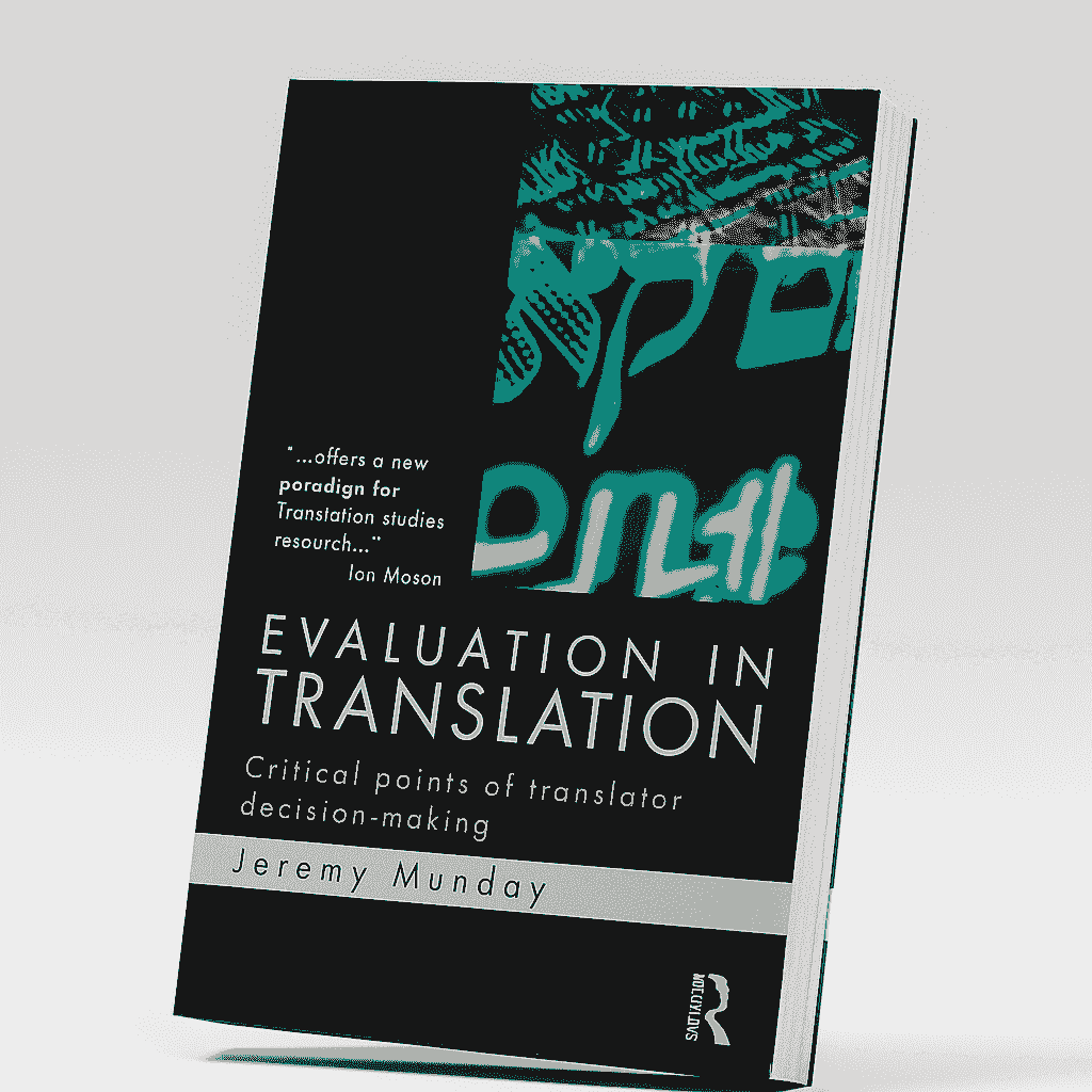 Evaluation in Translation: Critical Points of Translator