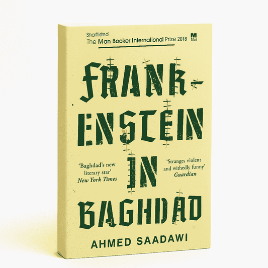 Frankenstein in Baghdad by Ahmed Saadawi
