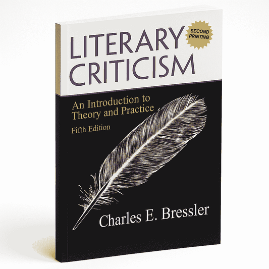 Literary Criticism: An Introduction to Theory and Practice