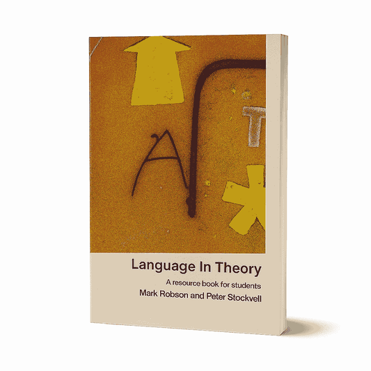 Language in Theory: A Resource Book for Students