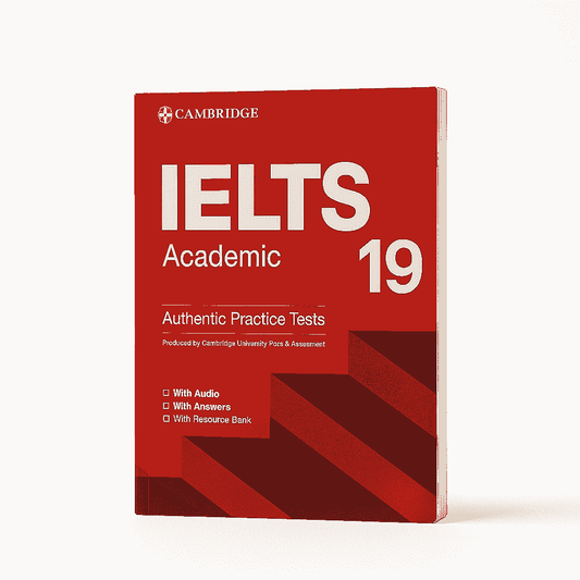 Cambridge IELTS 19 Academic: Authentic Practice Tests