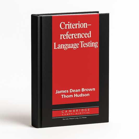 Book titled 'Criterion-referenced Language Testing' by James Dean Brown and Thom Hudson on a white background